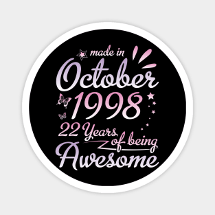 Made In October 1998 Happy Birthday 22 Years Of Being Awesome To Me Nana Mom Aunt Sister Daughter Magnet